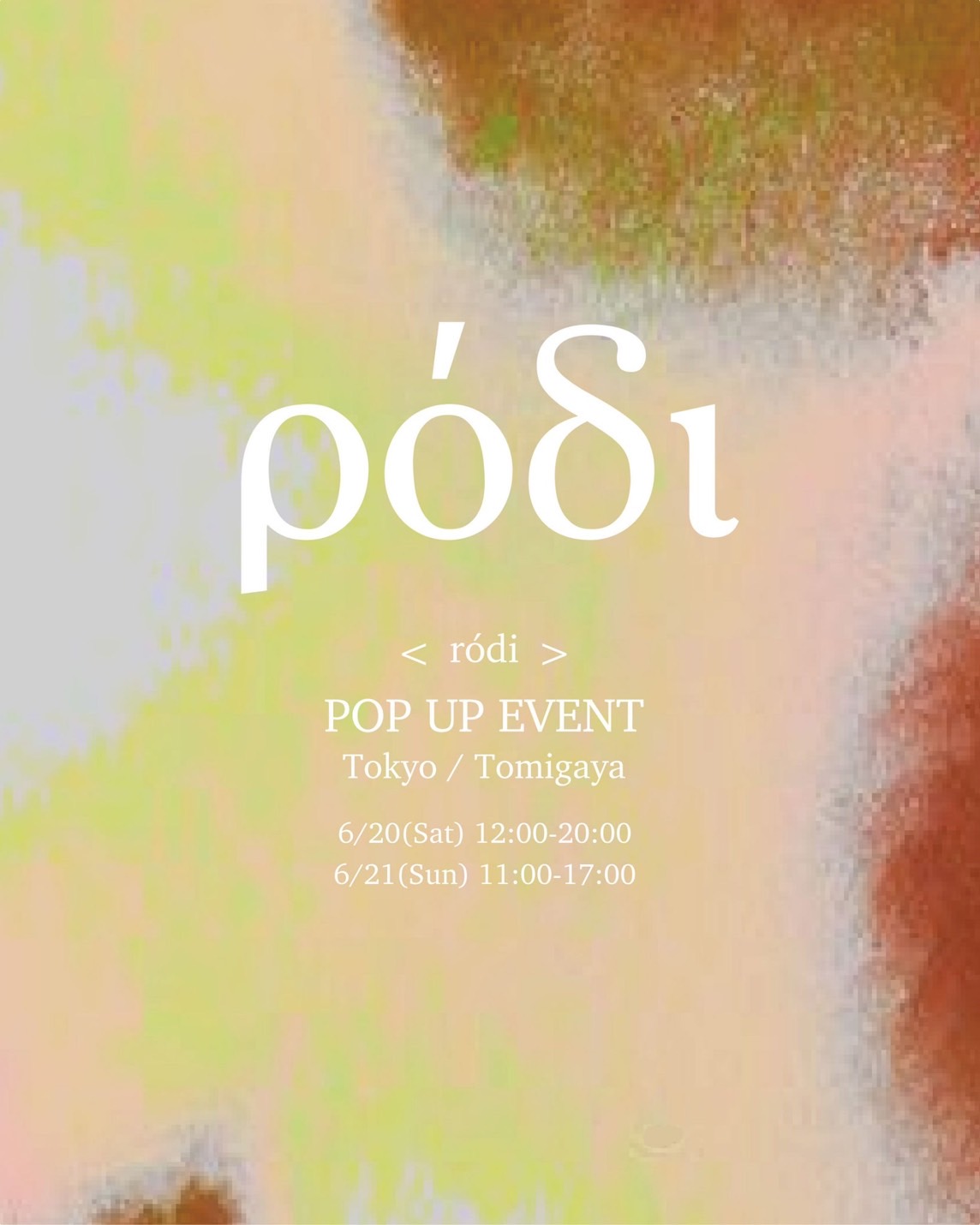 ＜ródi＞ 8th POP UP EVENT in Tomigaya